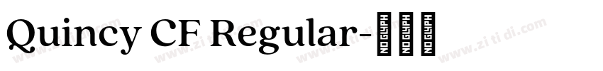 Quincy CF Regular字体转换